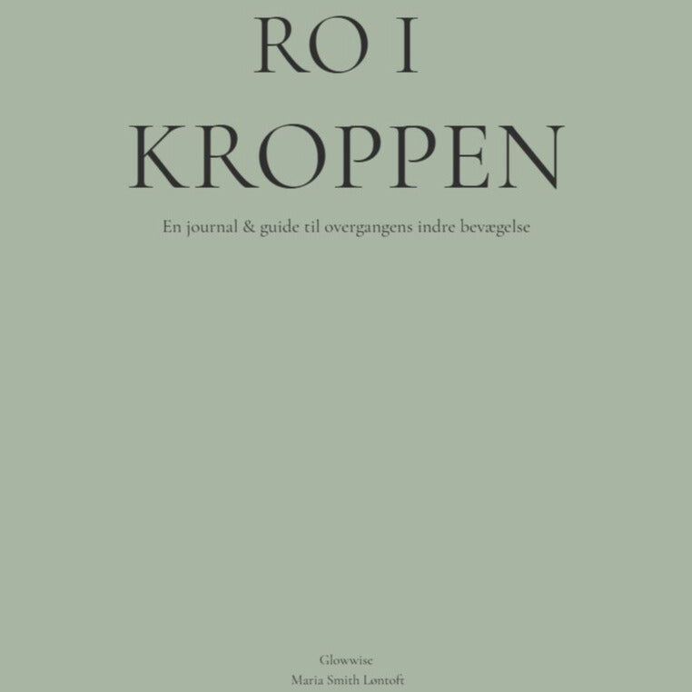 Ro i kroppen – en blid guide til en ny fase